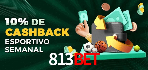 10% de bônus de cashback na 813BET
