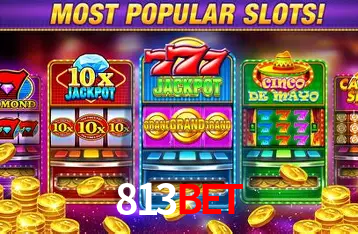 Descubra o Mundo do Cassino Online com 813bet
